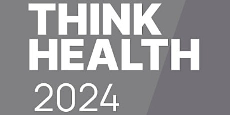 THINK HEALTH 2024
