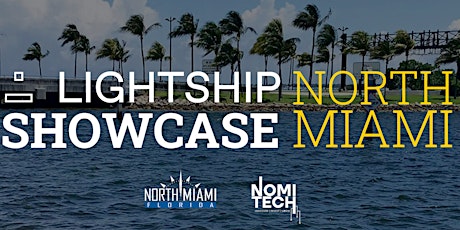 Lightship Showcase North Miami