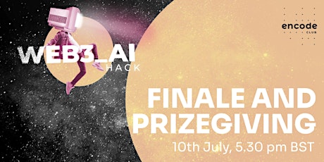 Web3_AI Hackathon Powered by Encode Club: Finale and Prizegiving