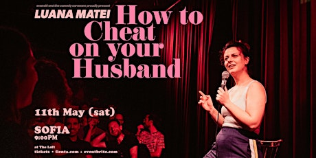 HOW TO CHEAT ON YOUR HUSBAND  • SOFIA •  Stand-up Comedy in English