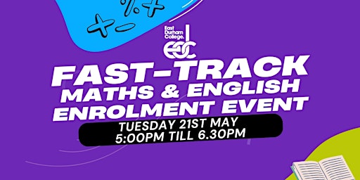Image principale de East Durham College Fast-Track Maths & English Enrolment Event