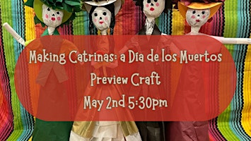 Hauptbild für Making Catrinas: A Dia de los Muertos Preview