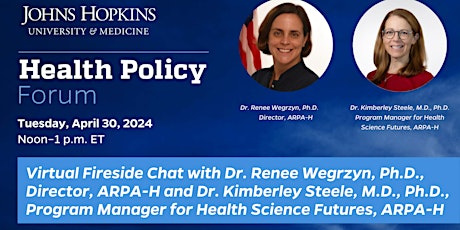 Johns Hopkins Health Policy Forum with Renee Wegrzyn and Kimberley Steele