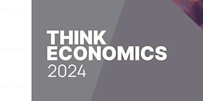Imagem principal do evento THINK ECONOMICS 2024
