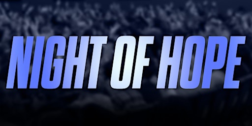 Night of Hope: Framingham primary image
