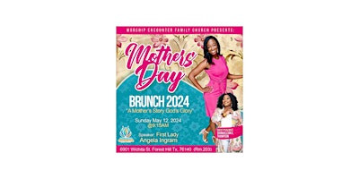 Worship Encounter Family Church Presents  Mother's Day Brunch 2024 primary image