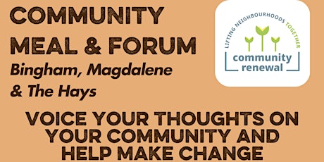 Community Forum (Meal and Chat) - Bingham, Magdalene and the Hays