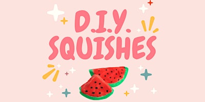 DIY Squishes for Teens primary image