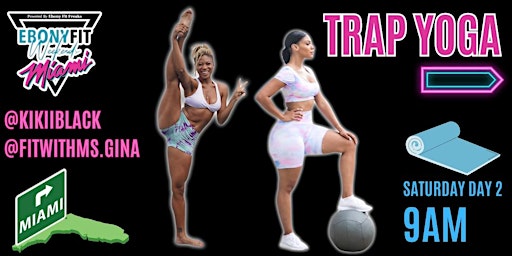 Trap Yoga W/@kikiiblack & @fitwithms.gina ( Ebony Fit Weekend ) primary image