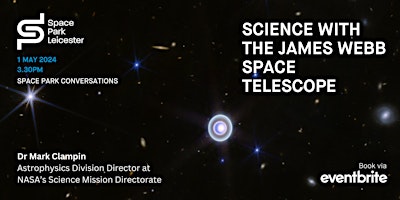 Hauptbild für Space Park Conversations: Science with the James Webb Space Telescope