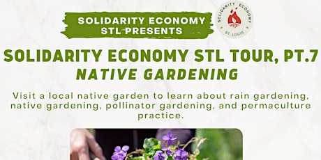 Solidarity Economy St. Louis Tour Pt. 7 Native Gardening