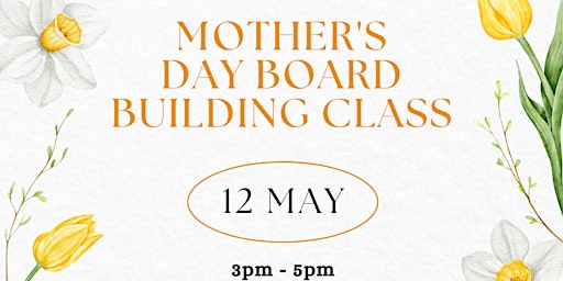 Mother's Day Charcuterie Board Building Class primary image