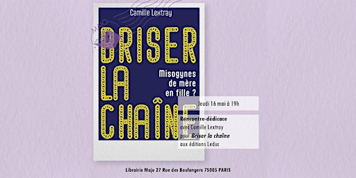 Hauptbild für Rencontre-dédicace pour Briser la chaîne de Camille Lextray