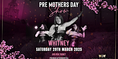 Hauptbild für Pre Mothers Day Bottomless Brunch with Whitney Houston