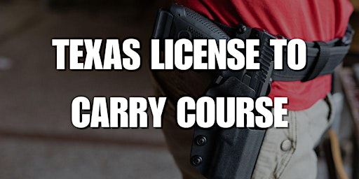 Primaire afbeelding van Texas License to Carry Course