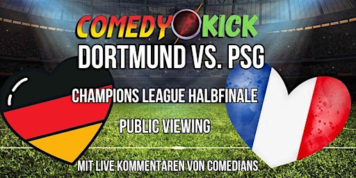 Hauptbild für Comedykick - Champions League Halbfinale Dortmund vs. PSG