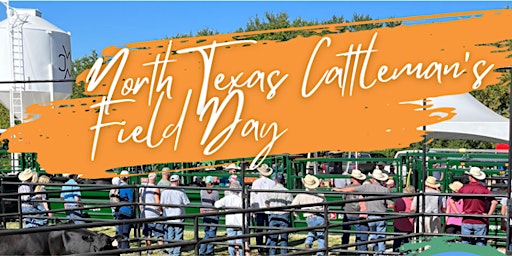 Primaire afbeelding van 2024 North Texas Cattleman's Field Day