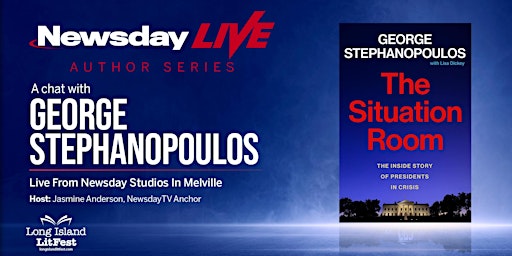 Image principale de A Chat with George Stephanopoulos, Live from Newsday Studios in Melville