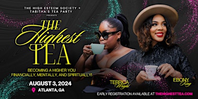 Image principale de The Highest TEA Party: Becoming a Higher You!
