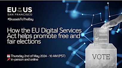 How the EU Digital Services Act helps promote free and fair elections