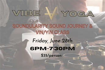 Soundularity Sound Journey + Vin/Yin Class