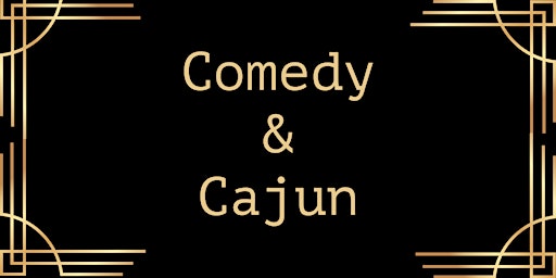 Imagem principal do evento Comedy & Cajun- Speakeasy Comedy Show