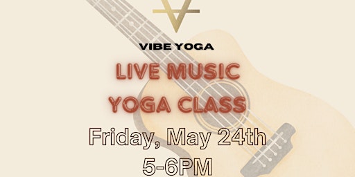 Live Music Yoga Class! primary image