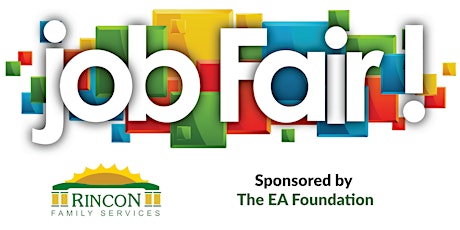 JOB & RESOURCE FAIR sponsored by: The EA Foundation
