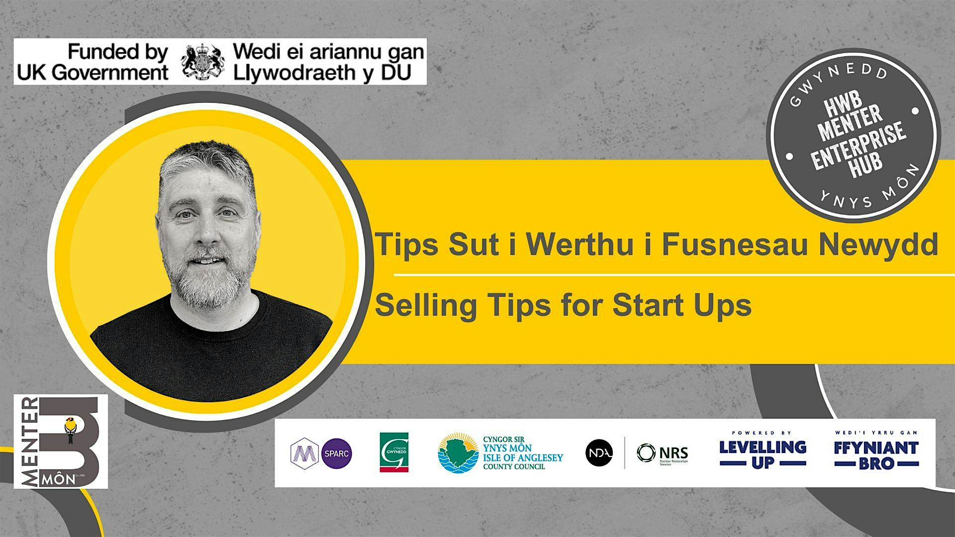 ONLINE - Tips  Sut i Werthu i Fusnesau Newydd // Selling Tips for Start Ups