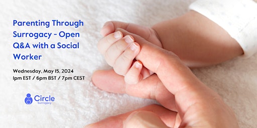 Imagen principal de Parenting Through Surrogacy: Open Q&A with a Social Worker