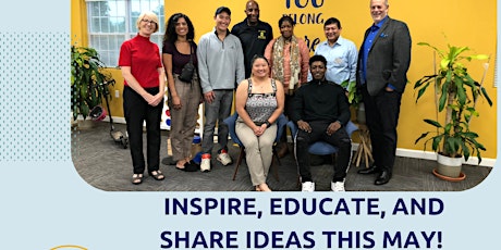 Inspire, educate and share ideas this month of May!