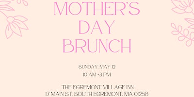 Mother's Day Brunch @ The Egremont VIllage Inn primary image