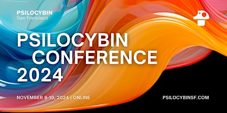 Psilocybin Conference 2024