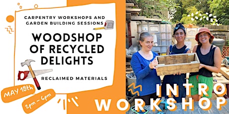 Introductory session - using tools and making with reclaimed wood!