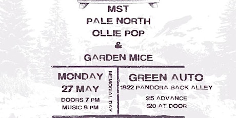 MST, Pale North, Ollie Pop, Garden Mice