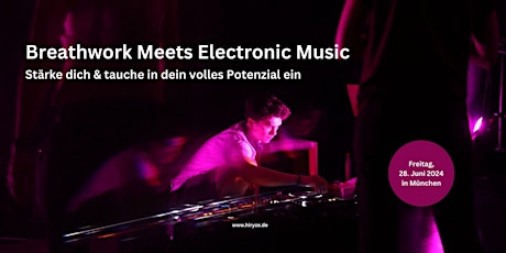 Hauptbild für Breathwork Meets Electronic Music (BME)