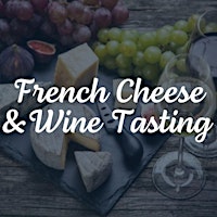 French Cheese & Wine Tasting primary image
