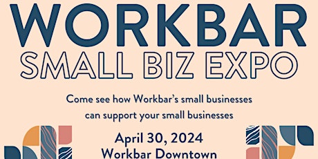 Workbar Downtown Small Biz Expo