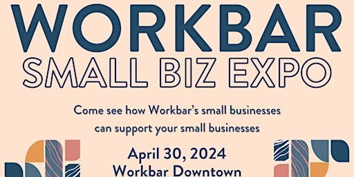 Imagem principal do evento Workbar Downtown Small Biz Expo