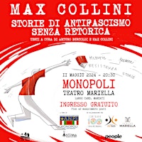 Imagem principal do evento MAX COLLINI - STORIE DI ANTIFASCISMO SENZA RETORICA - MONOPOLI (BA)