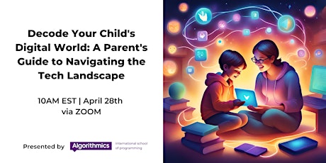 Decode Your Child's Digital World: A Parent's Guide to Navigating the Tech Landscape