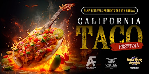 Imagem principal do evento California Taco Festival at The Hard Rock of Sacramento