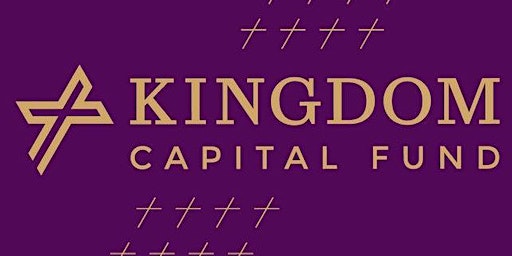Kingdom Capital Fund Spring Event primary image