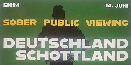 Imagen principal de Sober Public Viewing mit SUCHT & SÜCHTIG