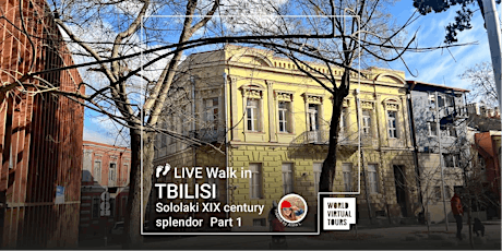 Live Walk in Tbilisi - Sololaki XIX century splendor. Part 1