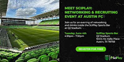 Primaire afbeelding van SciPlay Networking & Recruiting Event at Austin FC