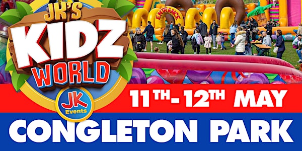 JK's KIDZ WORLD FUN PARK Congleton Park, CHESHIRE -11th-12th May 2024