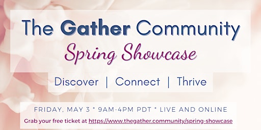 Image principale de The Gather Community Spring Showcase
