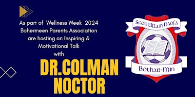 An Evening with Dr Colman Noctor primary image