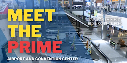 Imagem principal do evento Meet the Prime: Airport and Convention Center